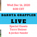 Dakota Grappler Live #124
