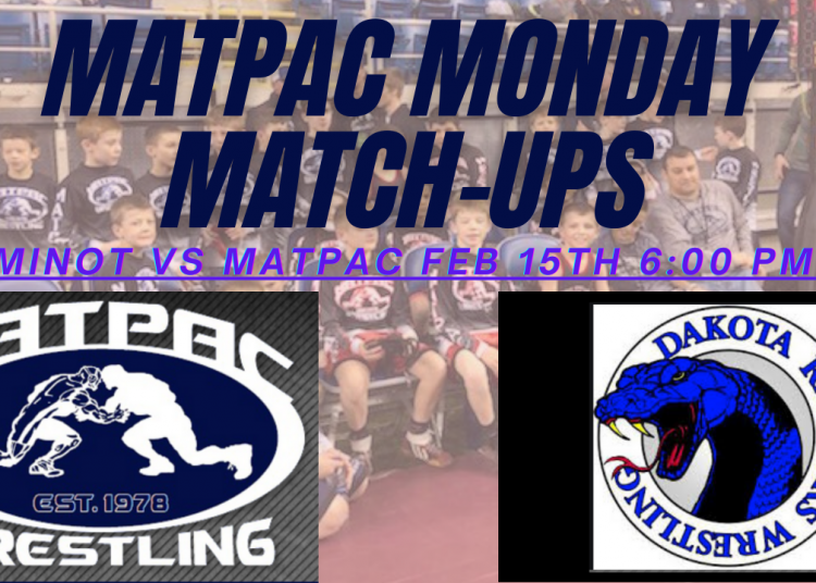 MATPAC Monday Match-up Feb 15th Minot