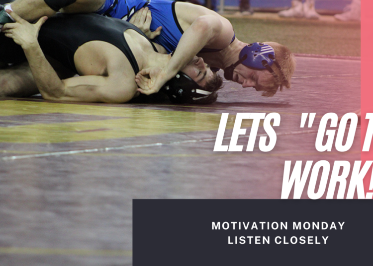 Motivation Monday: Let’s “Get To Work!”