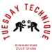 Tuesday Technique: Duck Under
