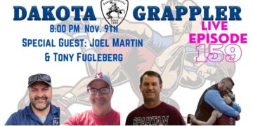 First Dakota Grappler Live of 22-23 with Special Guests Joel Martin and Tony Fugleberg