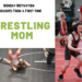 Monday Motivation: “Thoughts from a first-time wrestling mother”
