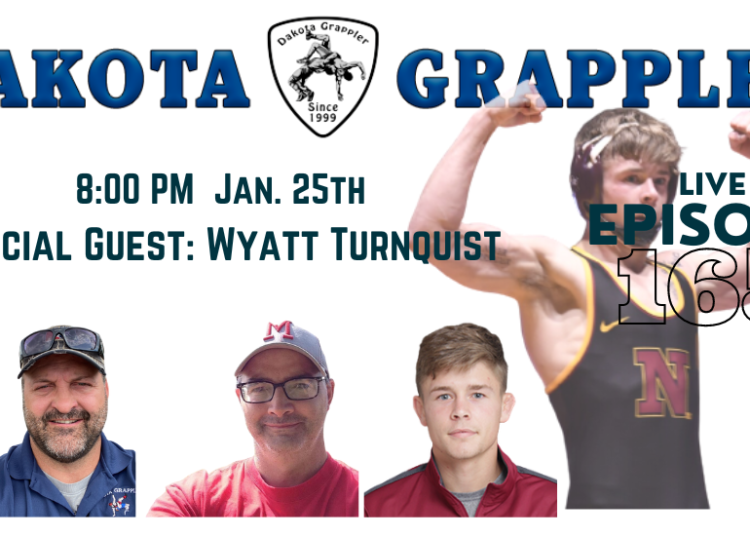 Dakota Grappler Live Special Guest Wyatt Turnquist