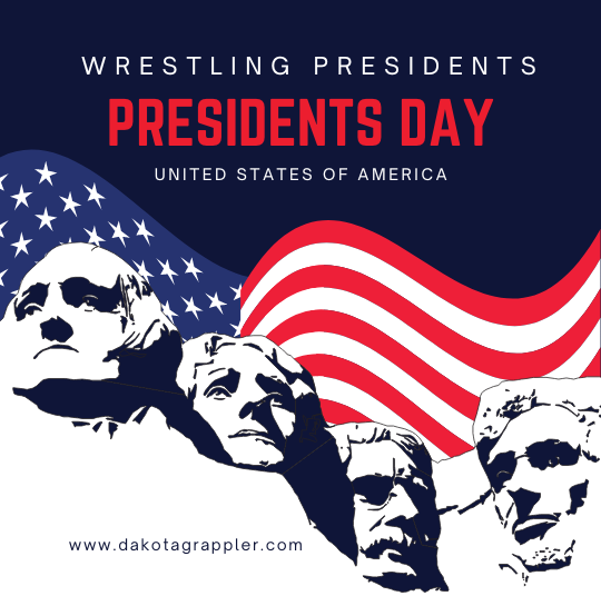Since it President’s Day – Wrestling Presidents