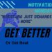 Motivation Monday “Wrestling Just Demands More”